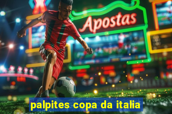 palpites copa da italia